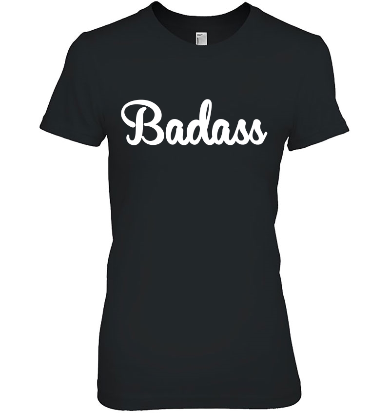 Badass Retro Tee Funny Gift For A Badass Ladies Tee