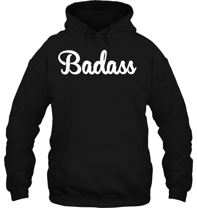 Badass Retro Tee Funny Gift For A Badass Hoodie