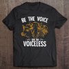 Be The Voice Of The Voiceless Vegan Vegetarian Tee