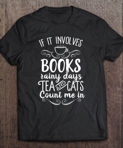 Books Rainy Days Tea And Cats Cute Nerdy Introvert Tee
