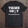 Brain Tumor Awareness Acoustic Neuroma Think Gray Ribbon Tee