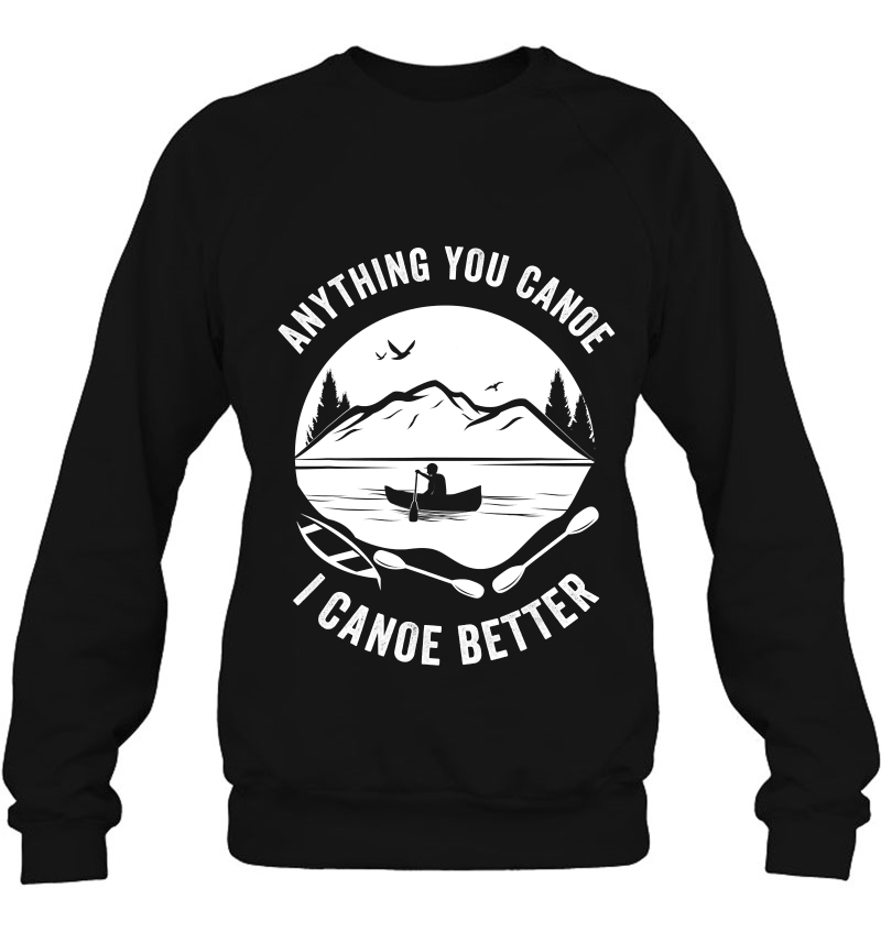 Canoe Gift Joke Pun I Canoe Better Mugs