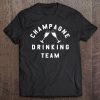 Champagne Drinking Team Cheers Graphic Tee