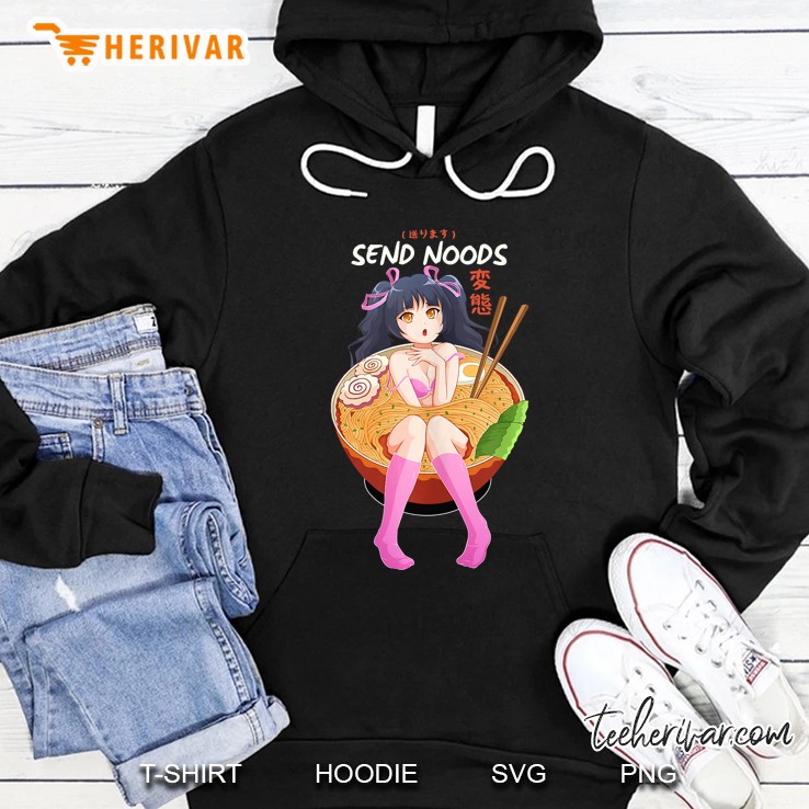 Send Noods Design Ramen Noodle Bowl Shabu Shabu Anime Hentai Hoodie
