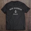 Bar Harbor Maine , Sea Town Maine Tee Tee