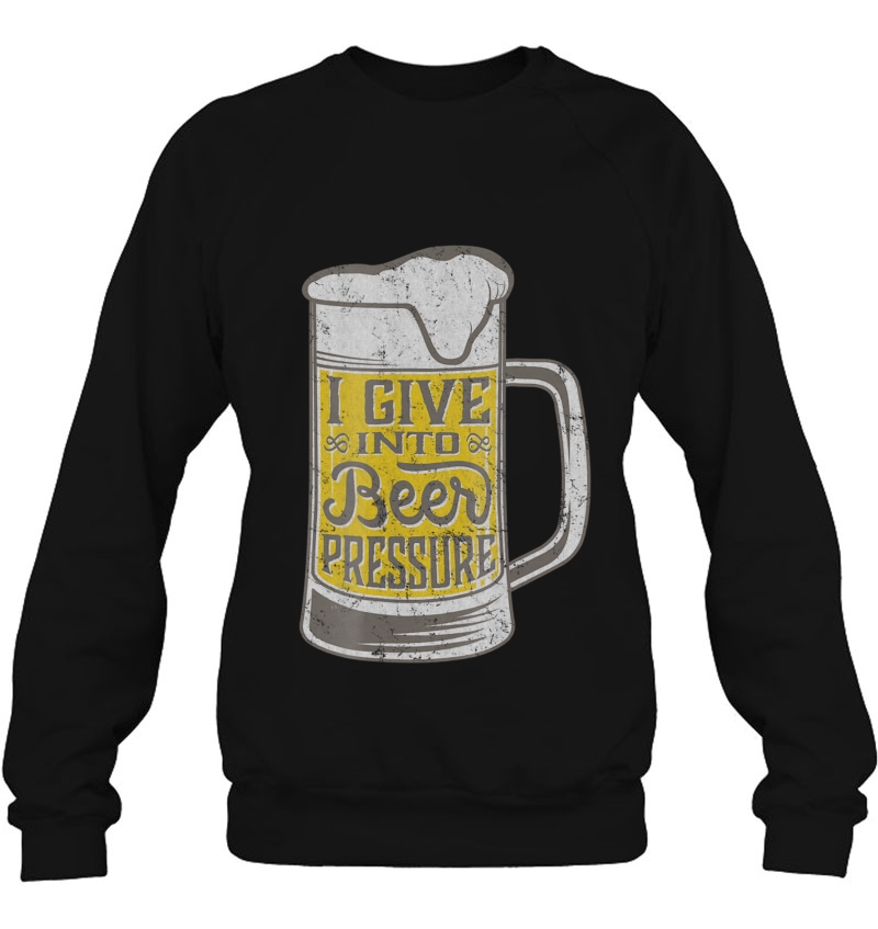 Beer Drinker Humor - I Give Into Beer Pressure Mugs