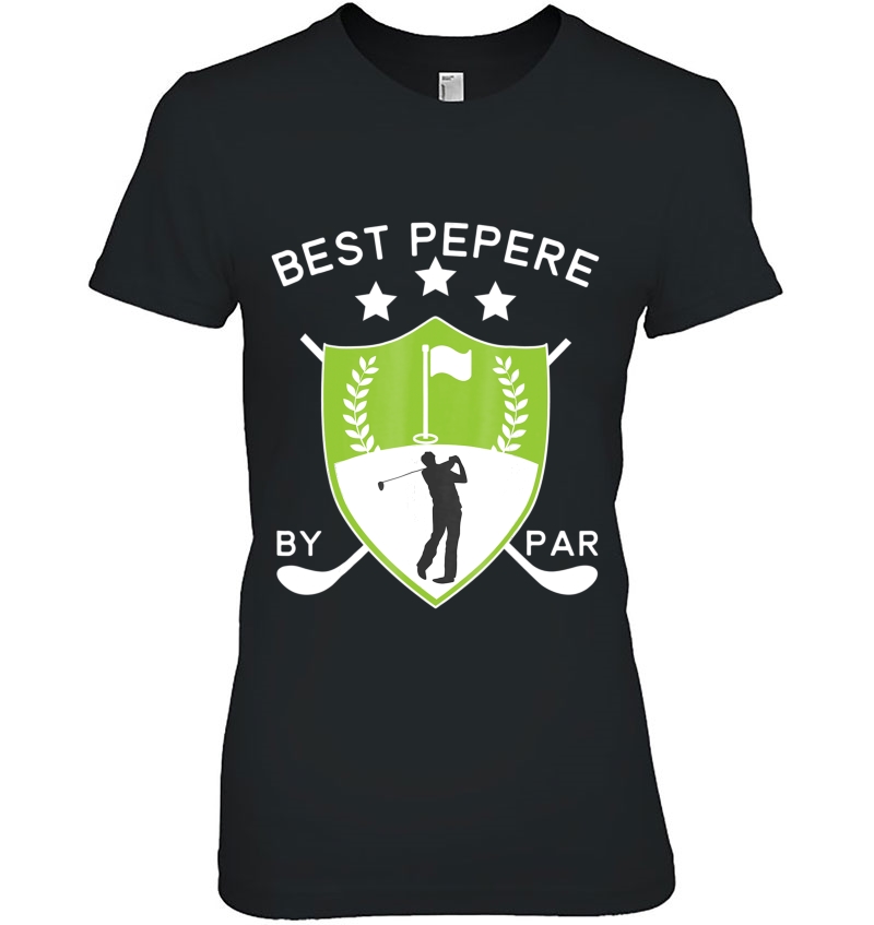 Best Pepere By Par Golf Golfer Father