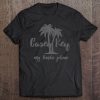 Casey Key Florida My Kinda Place Tee Shirt Tee