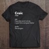 Craic Definition Shirt, Funny St Patricks Day Shirts Tee
