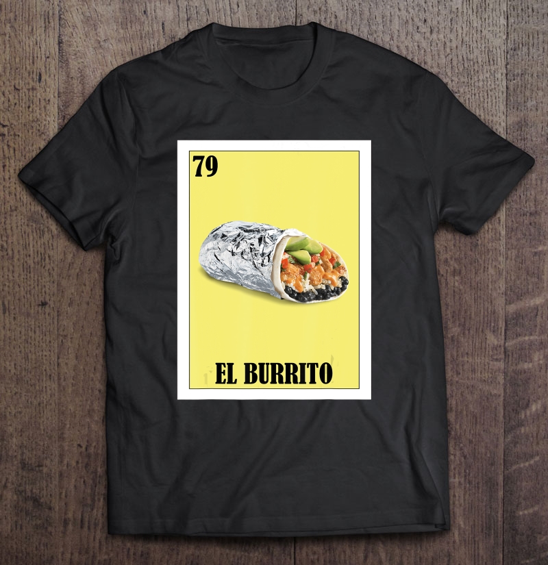 El Burrito Lottery Gift - Mexican Lottery El Burrito Shirt