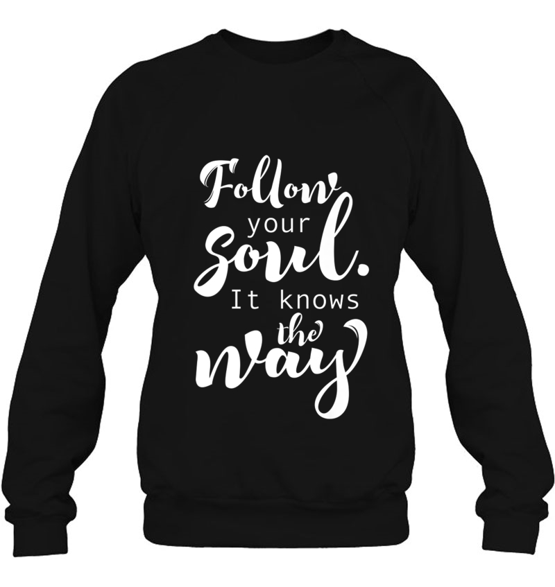 Follow Your Soul It Knows The Way & Gift S000135 Mugs