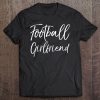 Football Girlfriend Shirt Cute High School Gift Tee