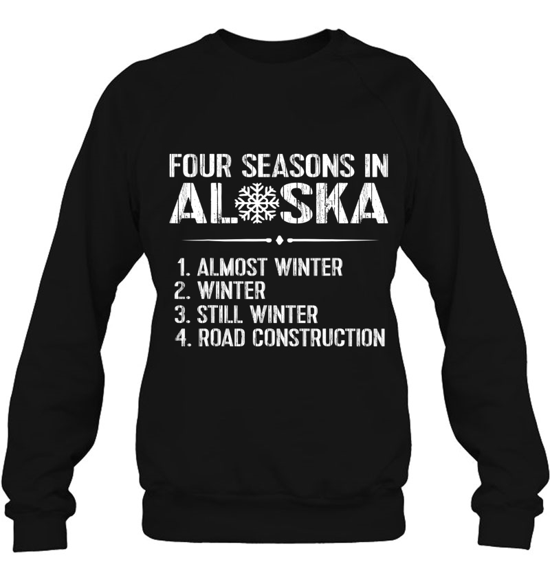 Funny Alaska Shirts Snow Winter Road Construction Tee Mugs