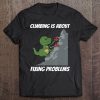 Funny Climbing T-Rex Rock Climber Dinosaur Tee Tee