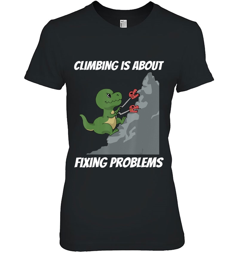 Funny Climbing T-Rex Rock Climber Dinosaur Tee Hoodie