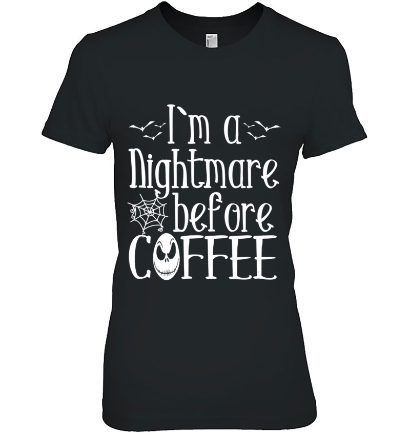 Funny Halloween Costume Shirt Nightmare Before Coffee Gift Hoodie