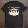 Guinea Pig Mom Shirt Cavy Women Girl Clothes Mother's Day Tee