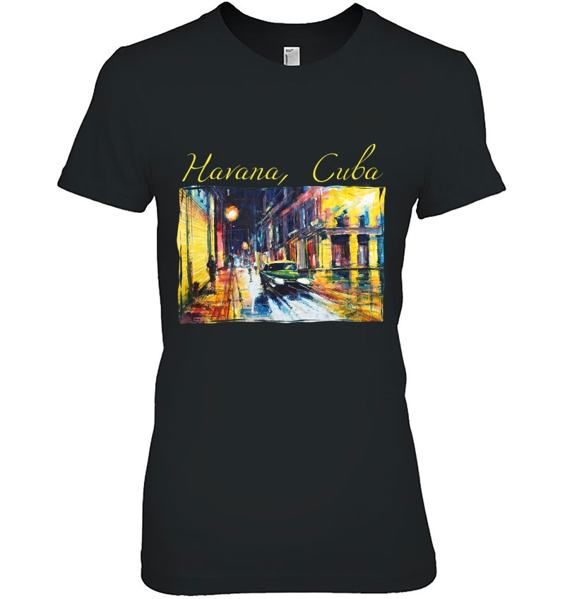 Havana Viejo Night Scene - Habana Cuba Fine Art Gift Ladies Tee