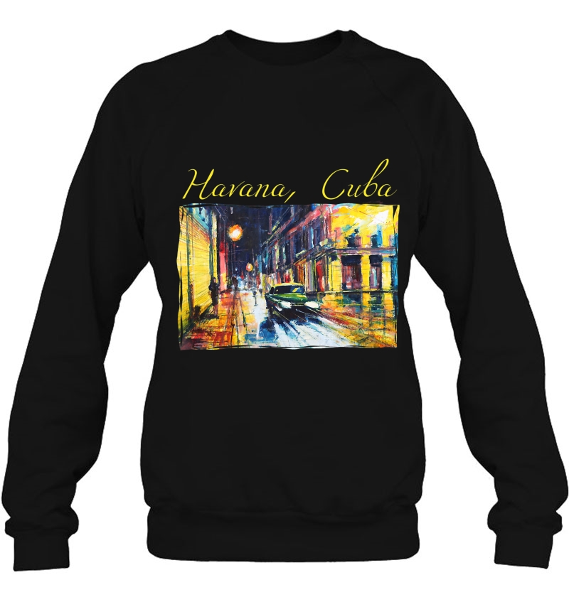 Havana Viejo Night Scene - Habana Cuba Fine Art Gift Sweatshirt