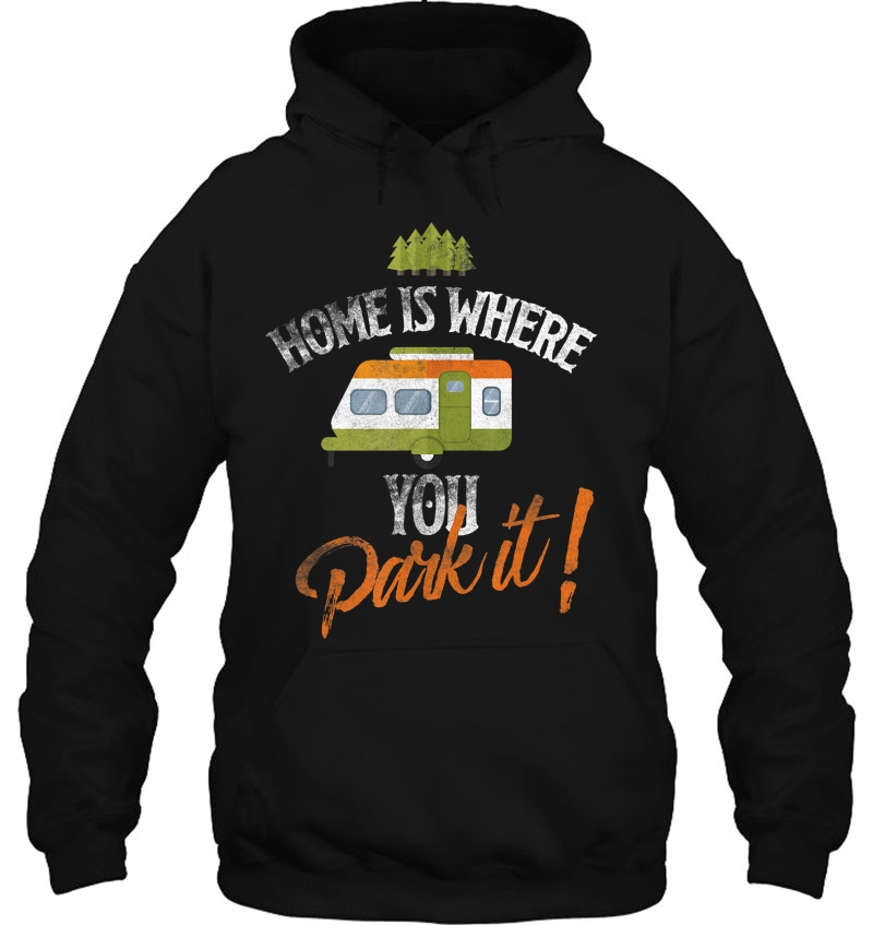 Home Is Where You Park It I Love Sleep In My Rv Tee Mugs