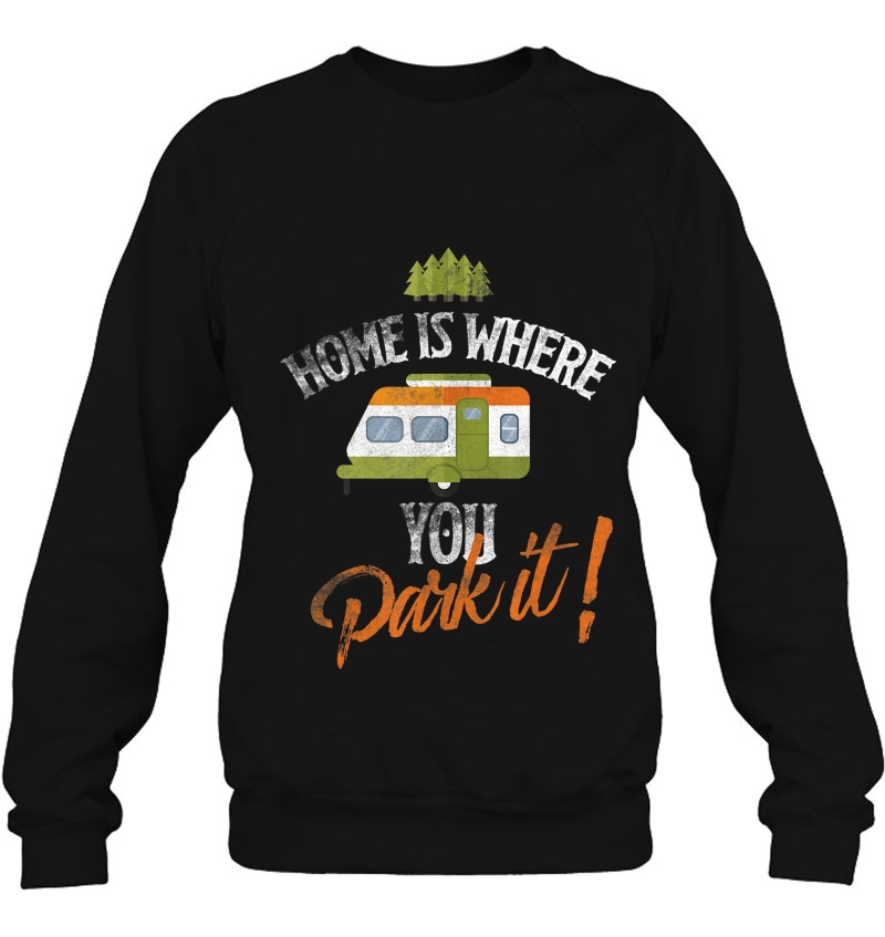 Home Is Where You Park It I Love Sleep In My Rv Tee Mugs