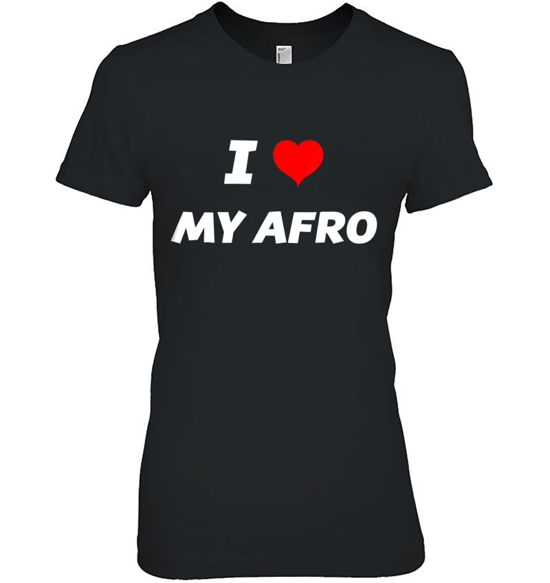 I Love My Afro - Fro - Adult & Youth Hoodie