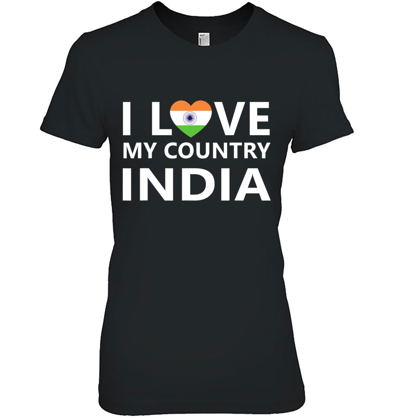 I Love My Country India, Indian Pride Gift Hoodie