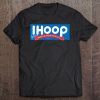 Ihoop So Better Watch Your Ankles Basketball Shirt Tee