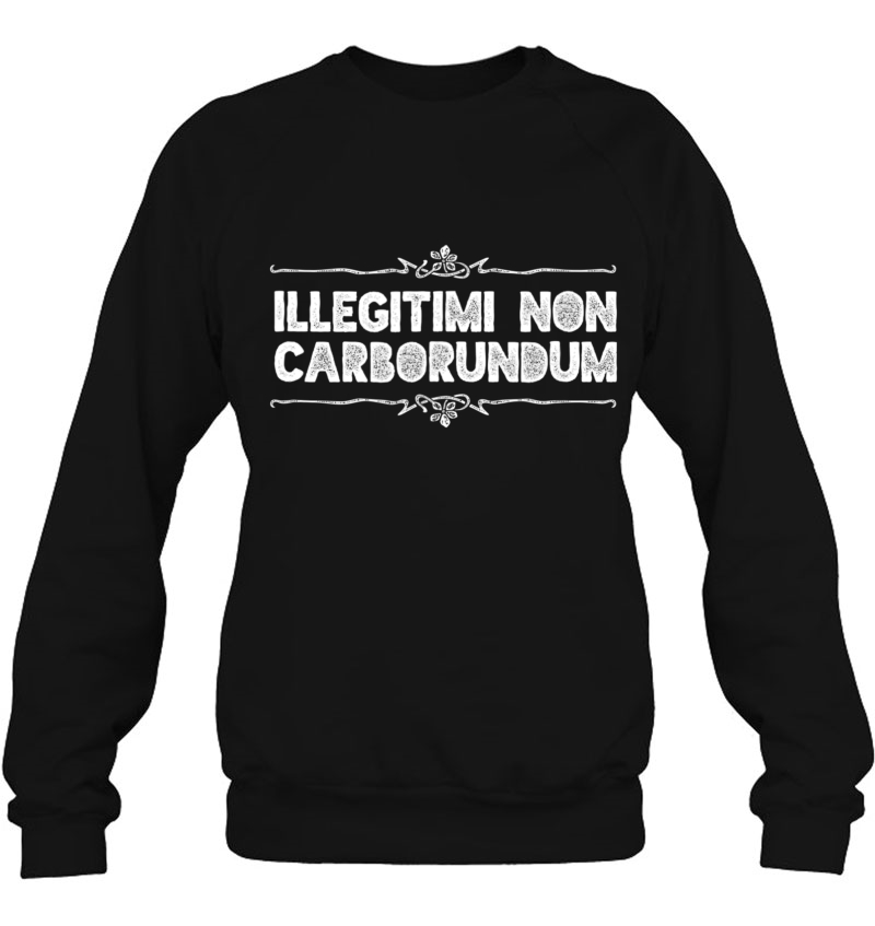 Illegitimi Non Carborundum - Political Protest Tee Mugs