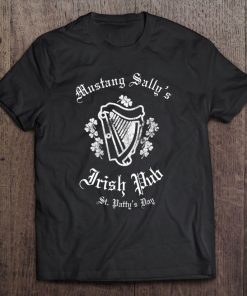 Irish Pub Crawl Shirt, Mustang Sally's Pub Irish Tee Tee