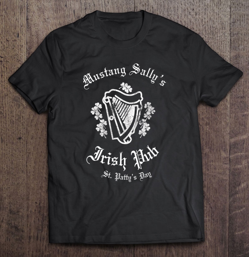 Irish Pub Crawl Shirt, Mustang Sally's Pub Irish Tee Shirt