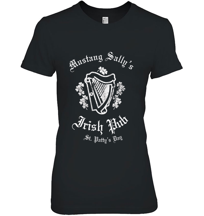 Irish Pub Crawl Shirt, Mustang Sally's Pub Irish Tee Hoodie