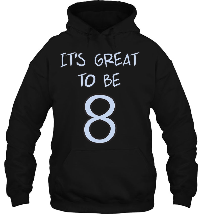 It's Great To Be 8 (Eight) T- Shirt For Kids Mugs