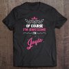 Jayla - Of Course Im Awesome Im Jayla! Tee