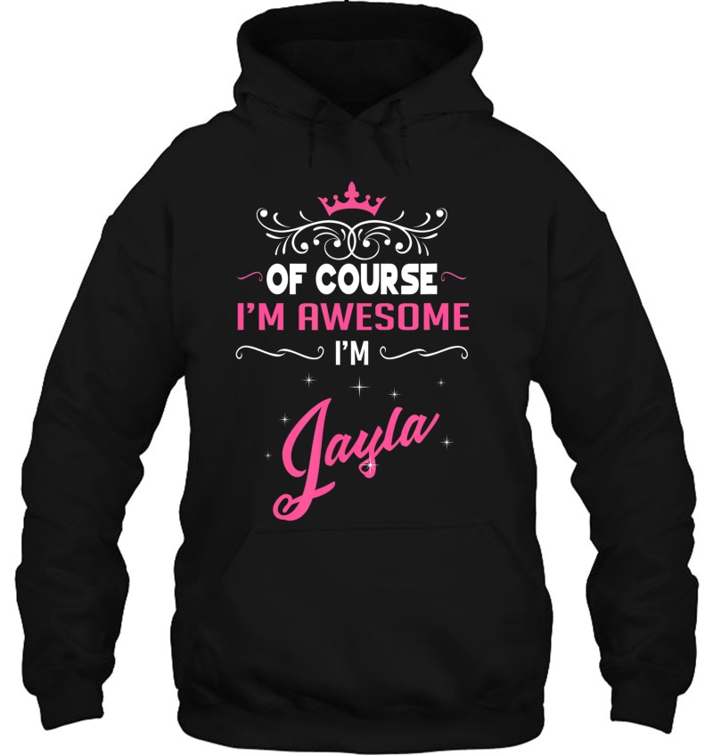 Jayla - Of Course Im Awesome Im Jayla! Mugs