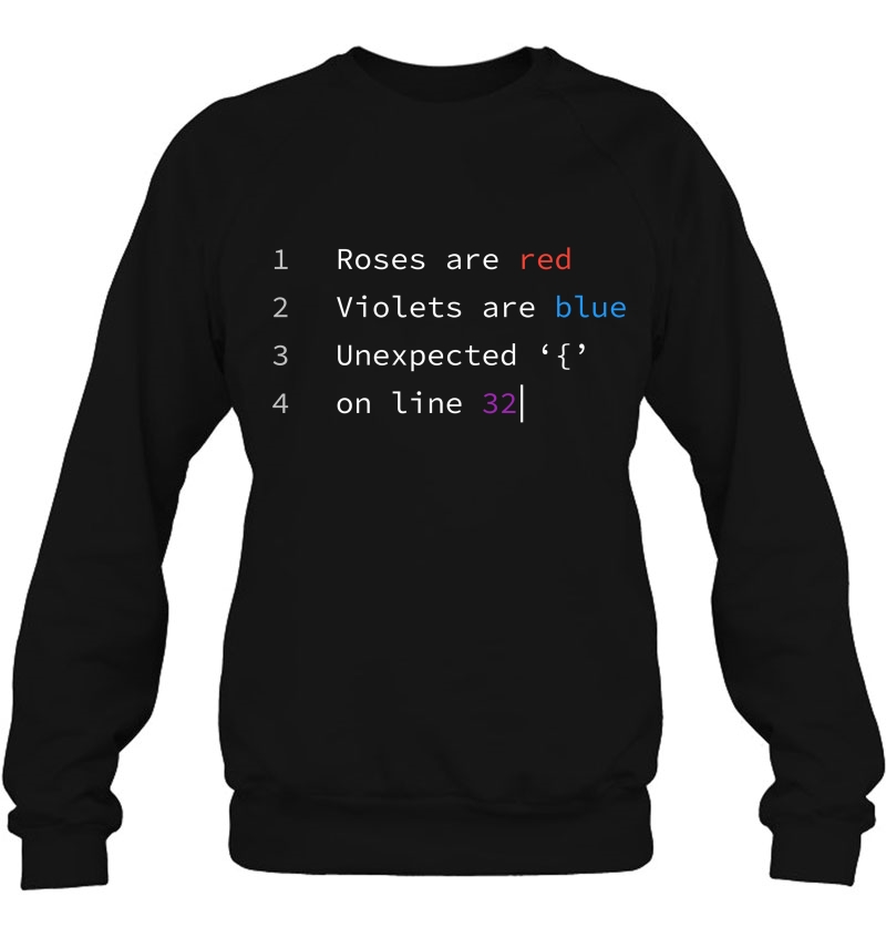 Roses Are Red Funny Coding Programming Tee Sweatshirt