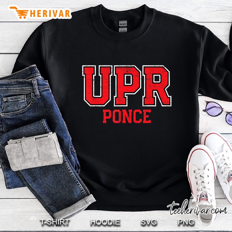 Universidad De Puerto Rico Ponce Upr Sweatshirt