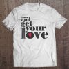 Come And Get Your Love Quote Tee