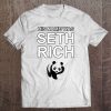 His Name Was Seth Rich Panda Tee