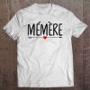 I Love My Memere Shirt Womens Nana Gifs For Grandma Tee