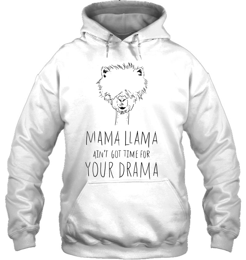 Mama Llama Aint Got Time For Your Drama Mugs