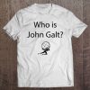 Who Is John Galt Tee