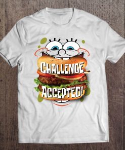 Spongebob Squarepants Burger Challenge Accepted Tee