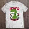 Wino Saur The Amazing Wine Drinking Dinosaur Tee