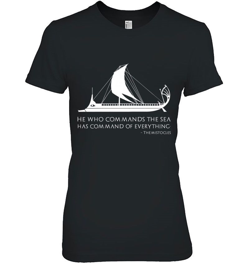 Ancient Greek Athenian Empire Themistocles Quote On Sea Premium Ladies Tee
