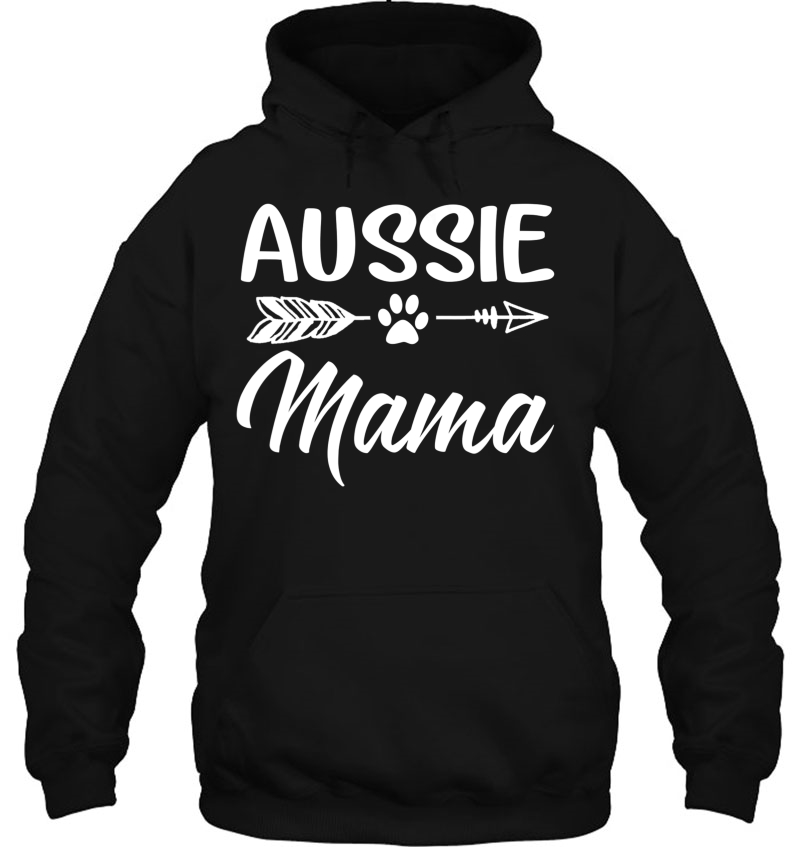 Aussie Mama Dog Mom Cute Hoodie