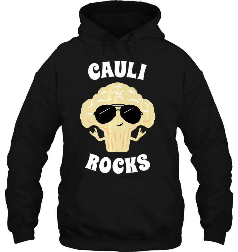 Cauliflower Shirt - Funny Cauli Rocks Hoodie