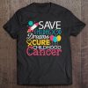 Childhood Cancer Awareness Shirt Save Dreams Cure Cancer Tee