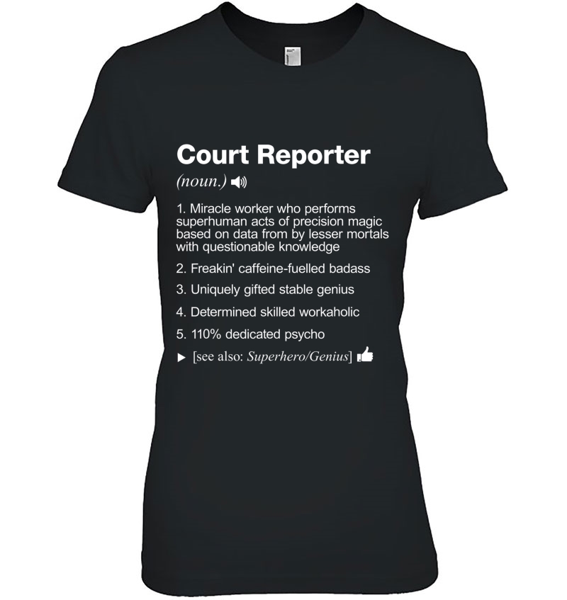 Court Reporter Definition Meaning Funny Ladies Tee