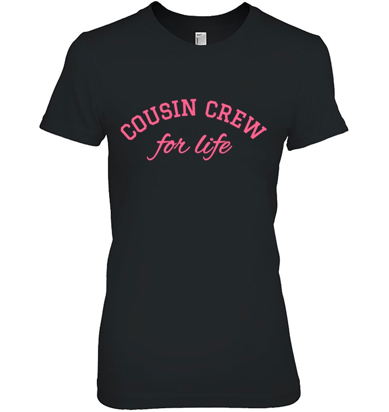 Cousin Crew For Life Matching Shirts Pink Hoodie